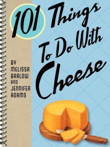 Image for 101 things to do with cheese