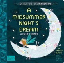 Image for A midsummer night's dream  : a Babylit fairies primer