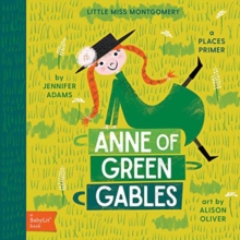 Anne of Green Gables: A BabyLit® Places Primer