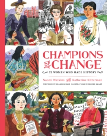 Image for Champions of Change: 25 Women Who Made History