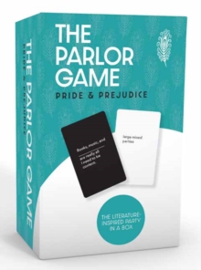 Pride and Prejudice the Parlor Game: A Literature-Inspired Party in a Box