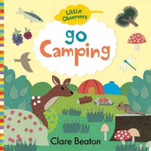 Image for Little Observers: Go Camping
