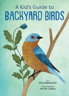 Image for A kid's guide to backyard birds