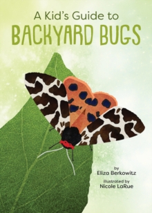Image for Kid's Guide to Backyard Bugs