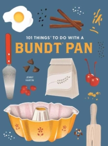 Image for 101 Things to Do With a Bundt Pan, New Edition