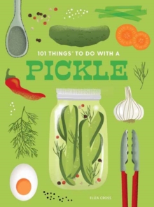 Image for 101 Things to Do With a Pickle, New Edition