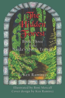 Image for The Hidden Forest : Book Three of the Naida's Quest Trilogy