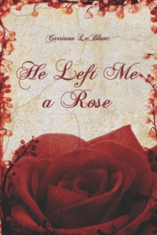 Image for He Left Me a Rose