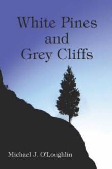 Image for White Pines and Grey Cliffs