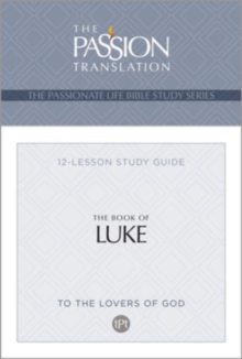 Image for Tpt the Book of Luke : 12-Lesson Study Guide