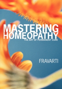 Image for Mastering Homeopathy