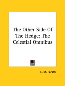 The Other Side Of The Hedge; The Celestial Omnibus