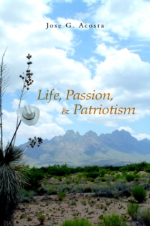 Image for Life, Passion, & Patriotism