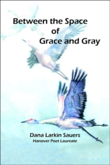 Image for Between the Space of Grace and Gray
