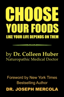 Image for Choose Your Foods Like Your Life Depends on Them