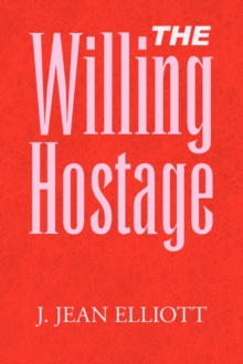 Image for The Willing Hostage