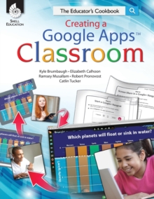 Image for Creating a Google Apps Classroom: The Educator's Cookbook