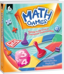 Image for Math Games: Getting to the Core of Conceptual Understanding ebook