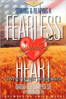 Image for Sowing and Reaping A Fearless Heart