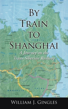 Image for By Train to Shanghai