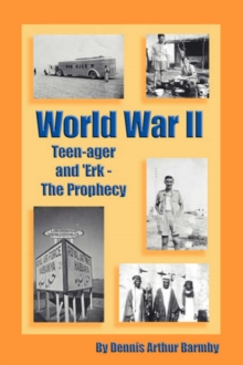 Image for World War II Teen-ager and 'Erk - The Prophecy
