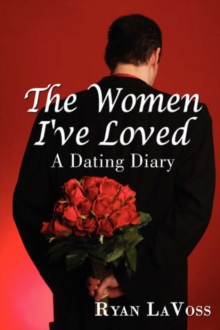 Image for The Women I've Loved : A Dating Diary