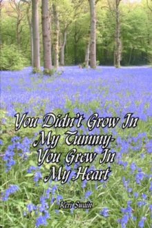Image for You Didn't Grow In My Tummy-You Grew In My Heart
