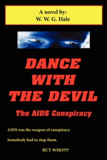 Image for Dance With The Devil : The AIDS Conspiracy