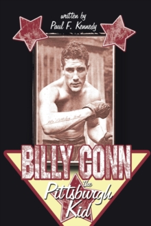 Image for Billy Conn - The Pittsburgh Kid