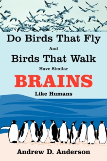 Image for Do Birds That Fly and Birds That Walk Have Similar Brains Like Humans