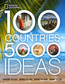 Image for 100 countries, 5000 ideas  : where to go - when to go - what to see - what to do