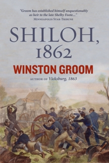 Image for Shiloh 1862  : the first great and terrible battle of the Civil War