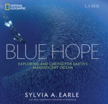 Image for Blue hope  : exploring and caring for Earth's magnificent ocean