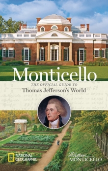 Image for Monticello  : the official guide to Thomas Jefferson's world