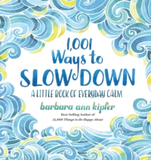 Image for 1,001 ways to slow down