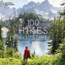 100 Hikes of a Lifetime