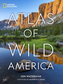 National Geographic Atlas of Wild America