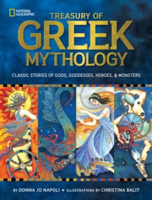 Image for Treasury of Greek mythology  : classic stories of gods, goddesses, heroes & monsters