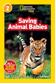 Image for National Geographic Kids Readers: Saving Animal Babies