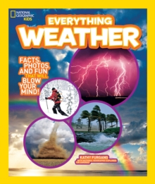 Image for Everything weather  : facts, photos, and fun that will blow you away