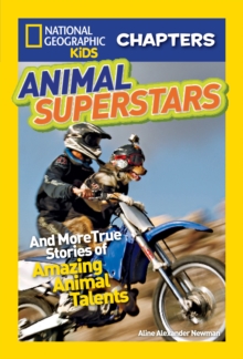 Image for National Geographic Kids Chapters: Animal Superstars : And More True Stories of Amazing Animal Talents