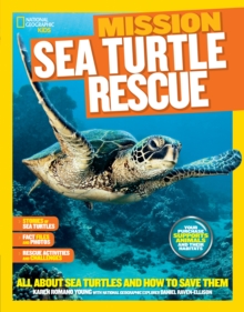 Image for Mission - sea turtle rescue  : all about sea turtles and how to save them