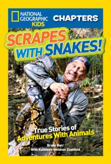 Image for National Geographic Kids Chapters: Scrapes With Snakes : True Stories of Adventures with Animals