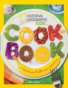 Image for National Geographic Kids cookbook: a year-round fun food adventure