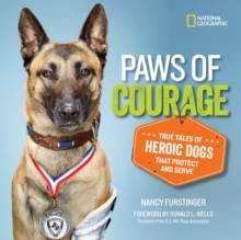 Image for Paws of courage  : true tales of heroic dogs that protect and serve
