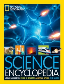 Image for Science encyclopedia  : atom smashing, food chemistry, animals, space, and more!