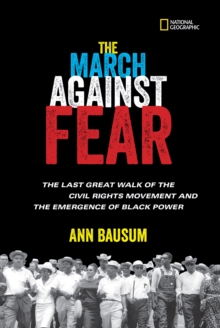 Image for The March against Fear: the last great walk of the civil rights movement and the emergence of Black power
