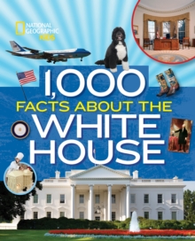Image for 1,000 facts about the White House