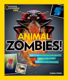Image for Animal zombies! and other bloodsucking beasts, creepy creatures, and real-life monsters