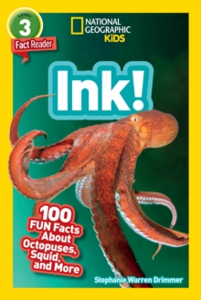 Image for Ink!  : 100 fun facts about octopuses, squids, and more